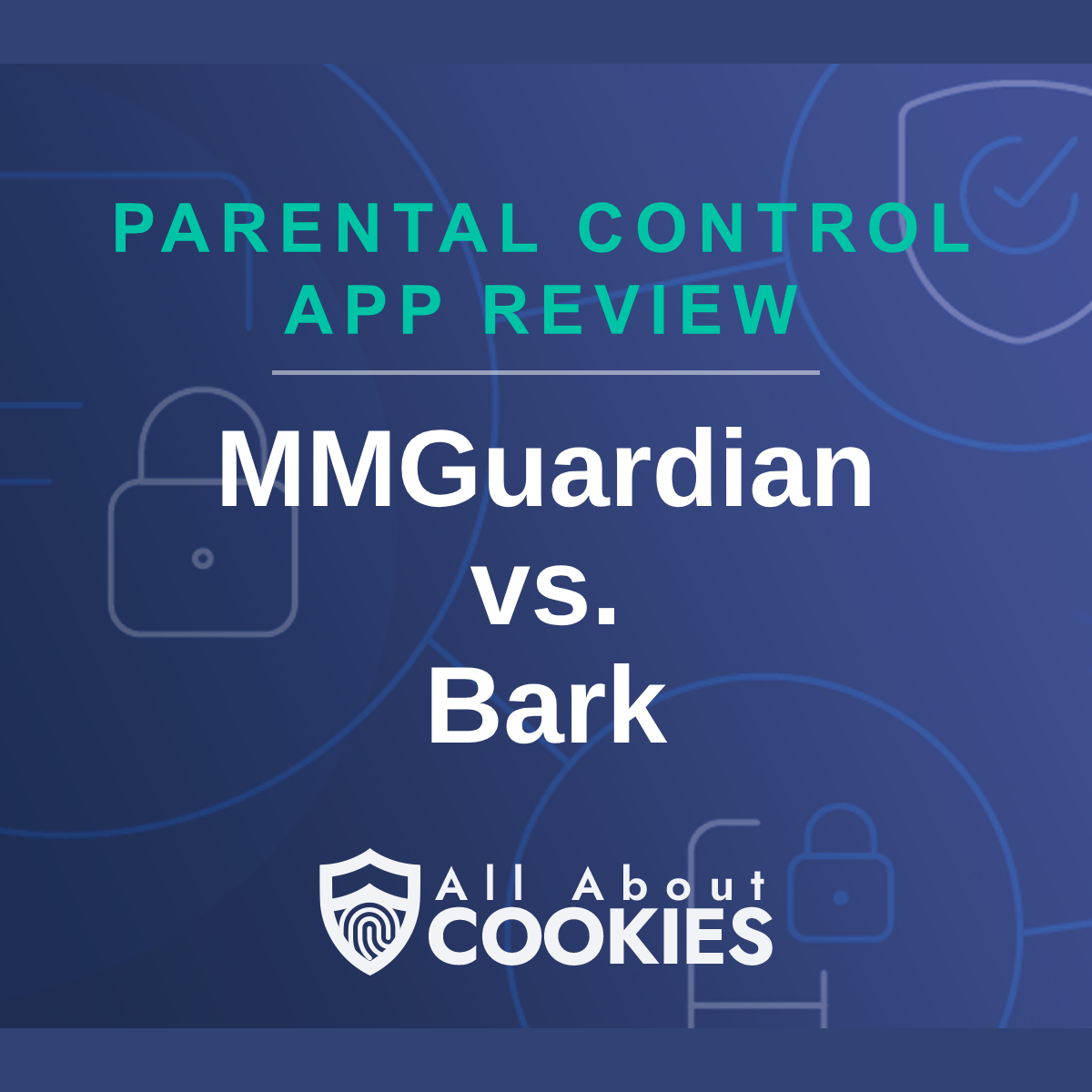 A blue background with images of locks and shields with the text “MMGuardian vs. Bark” and the All About Cookies logo.